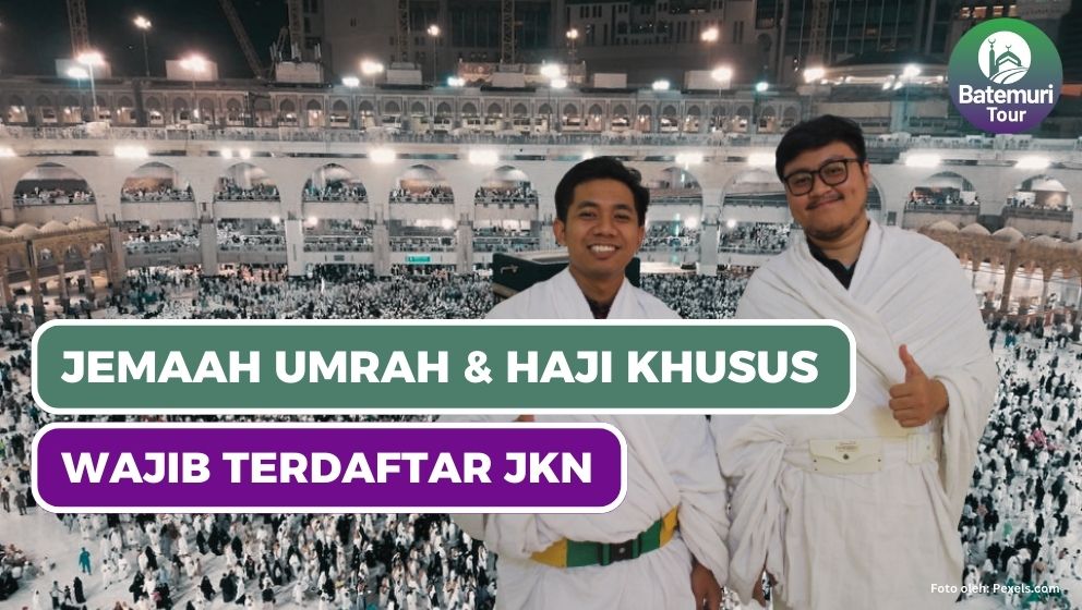 Jemaah Umrah dan Jemaah Haji Khusus Wajibkan Terdaftar Sebagai Peserta JKN